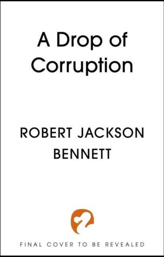 A Drop of Corruption the gripping sequel to The Tainted Cup