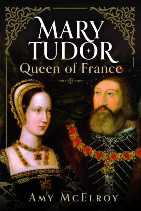 Mary Tudor  Queen of France