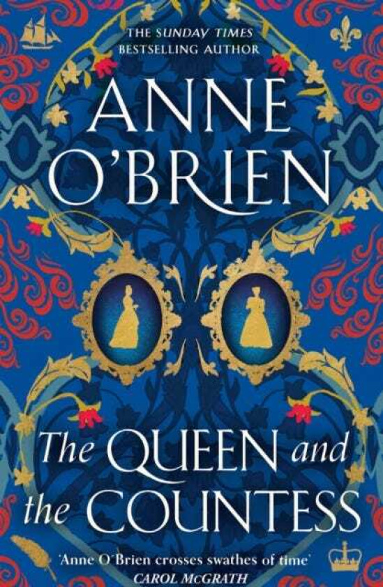 The Queen and the Countess The spellbinding new historical novel from the Sunday Times bestselling author!