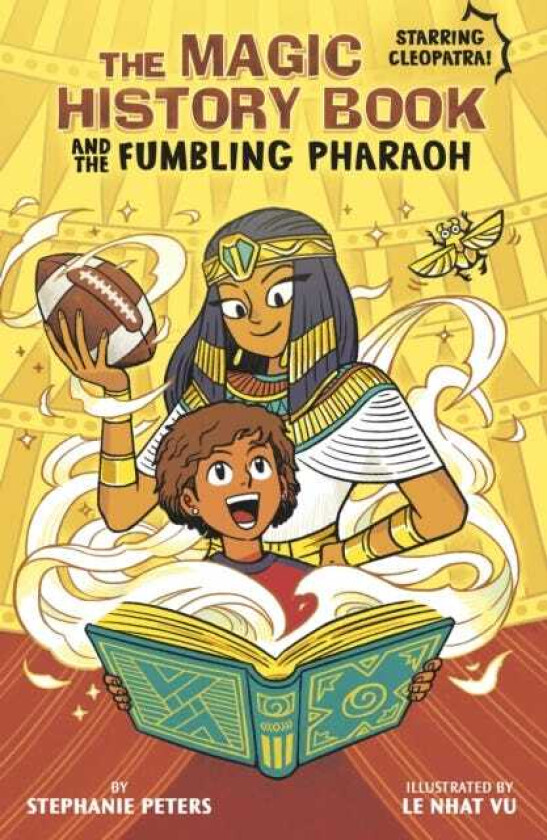 The Magic History Book and the Fumbling Pharaoh Starring Cleopatra!