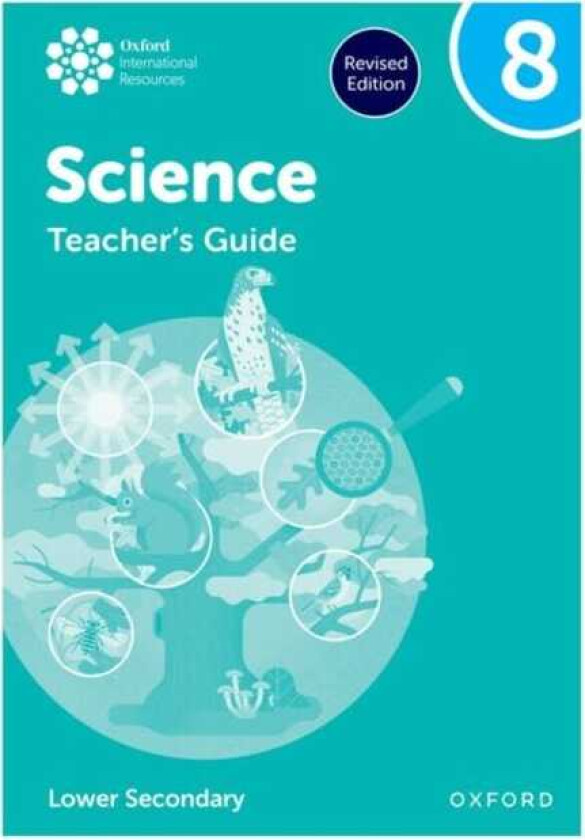Oxford International Science: Teacher's Guide 8 (Lower Secondary)