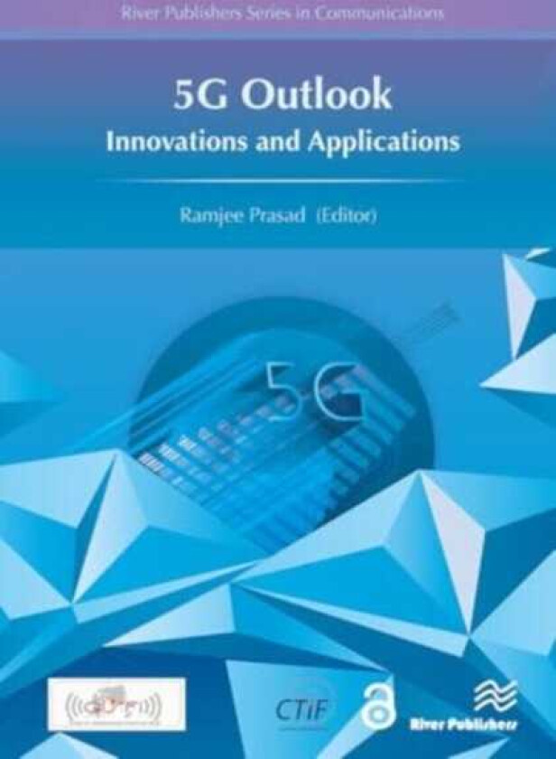 5G Outlook ? Innovations and Applications