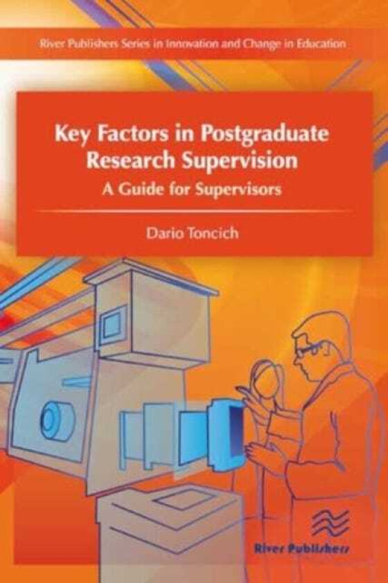 Key Factors in Postgraduate Research Supervision A Guide for Supervisors