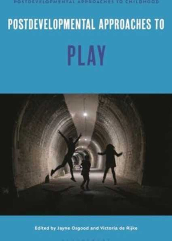 Postdevelopmental Approaches to Play