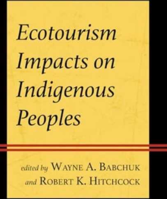Ecotourism Impacts on Indigenous Peoples