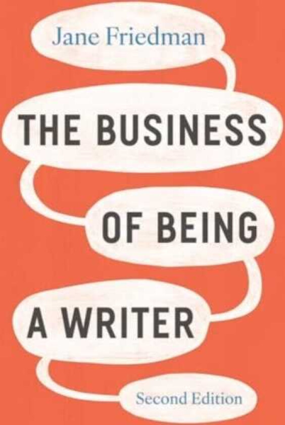 The Business of Being a Writer, Second Edition