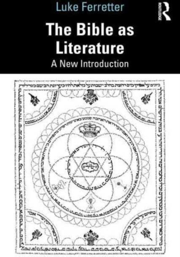 The Bible as Literature A New Introduction
