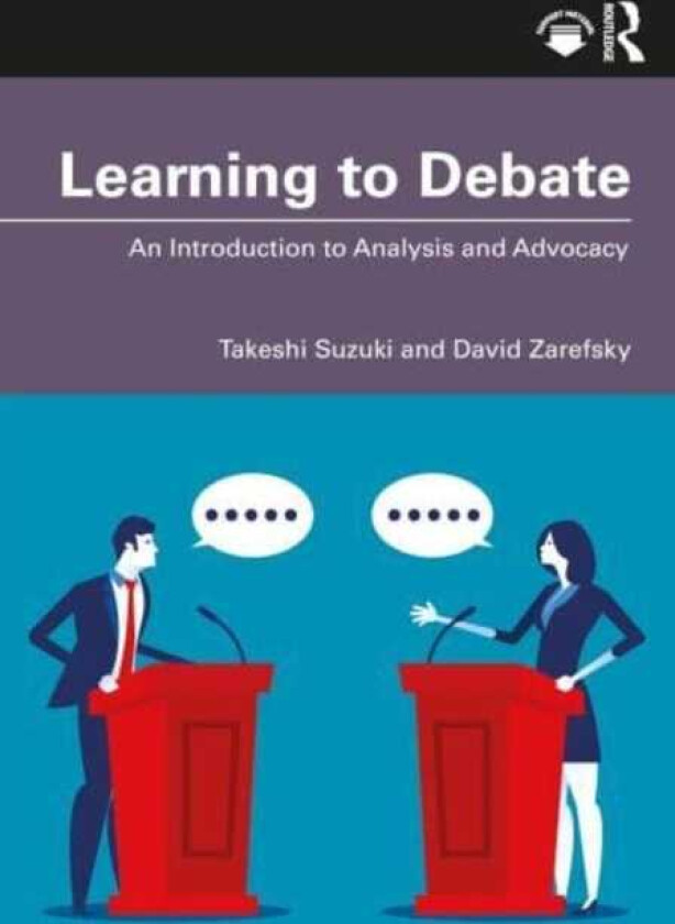 Learning to Debate An Introduction to Analysis and Advocacy