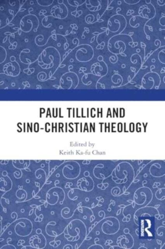 Paul Tillich and SinoChristian Theology