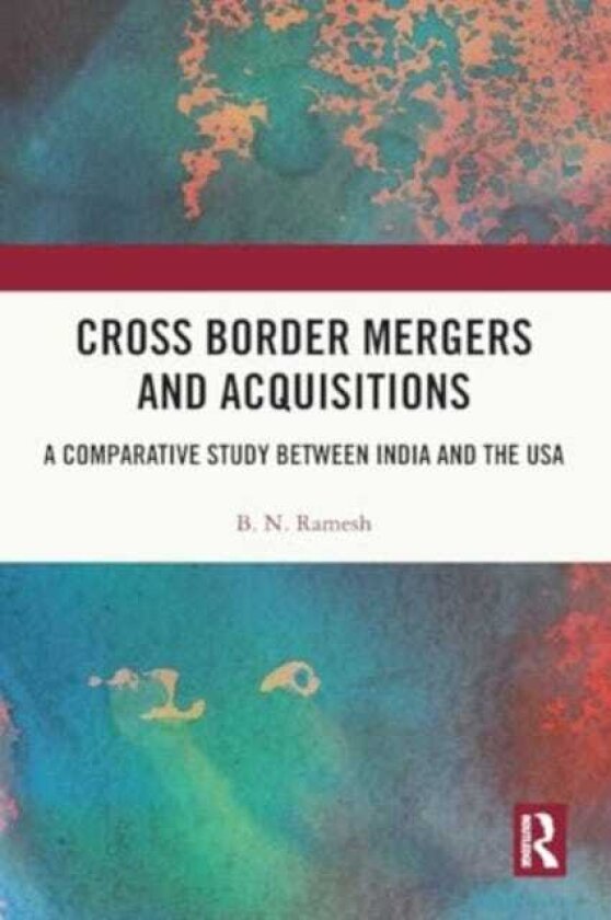 Cross Border Mergers and Acquisitions A Comparative Study between India and the USA