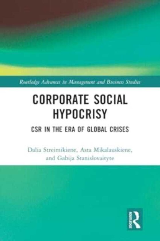 Corporate Social Hypocrisy CSR in the Era of Global Crises