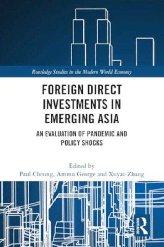 Foreign Direct Investments in Emerging Asia An Evaluation of Pandemic and Policy Shocks