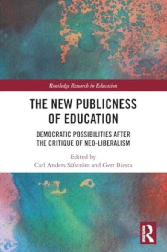 The New Publicness of Education Democratic Possibilities After the Critique of NeoLiberalism