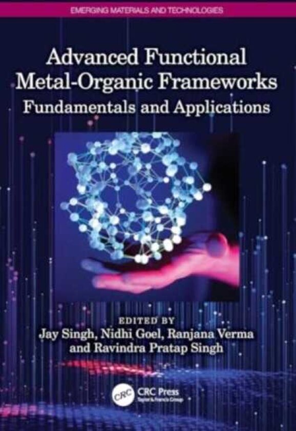 Advanced Functional MetalOrganic Frameworks Fundamentals and Applications