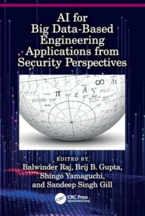 AI for Big DataBased Engineering Applications from Security Perspectives