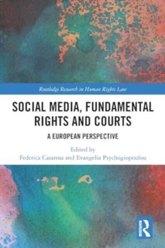Social Media, Fundamental Rights and Courts A European Perspective