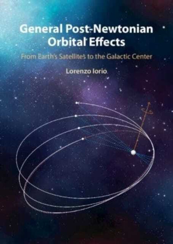 General PostNewtonian Orbital Effects  From Earth's Satellites to the Galactic Centre