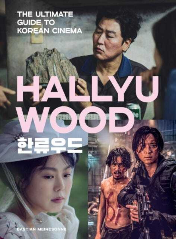 Hallyuwood The Ultimate Guide to Korean Cinema