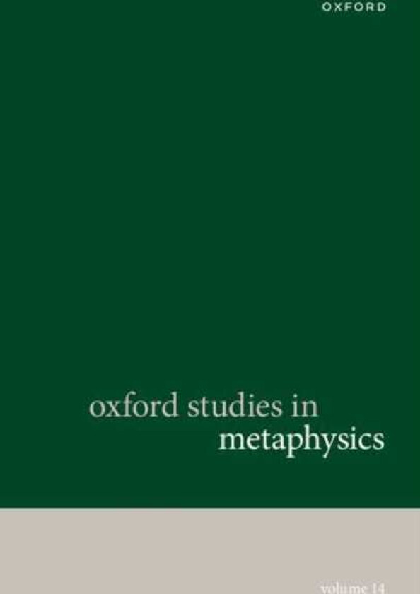 Oxford Studies in Metaphysics  Volume 14