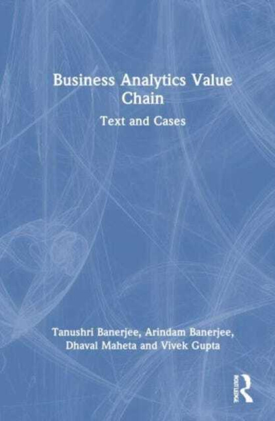 Business Analytics Value Chain Text and Cases