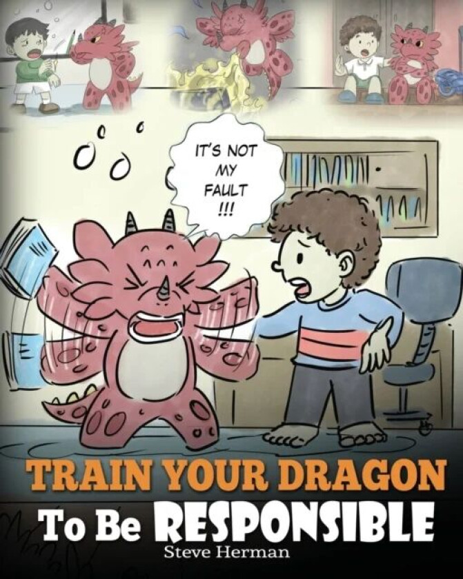 Train Your Dragon To Be Responsible av Steve Herman