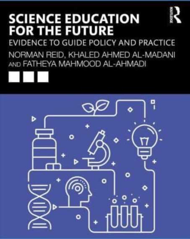 Science Education for the Future Evidence to Guide Policy and Practice