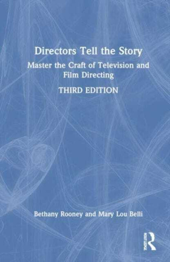 Directors Tell the Story  Master the Craft of Television and Film Directing