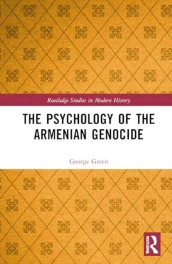 The Psychology of the Armenian Genocide