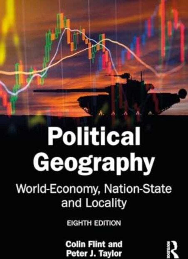 Political Geography WorldEconomy, NationState and Locality