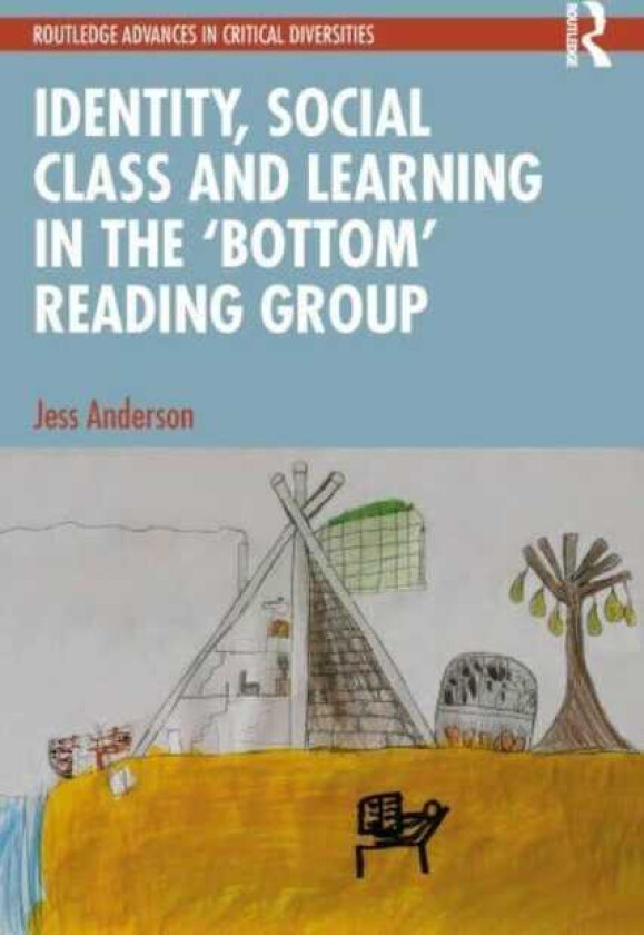 Identity, Social Class and Learning in the ‘Bottom’ Reading Group