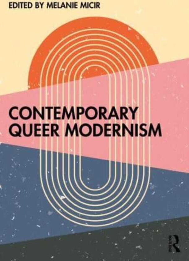 Contemporary Queer Modernism