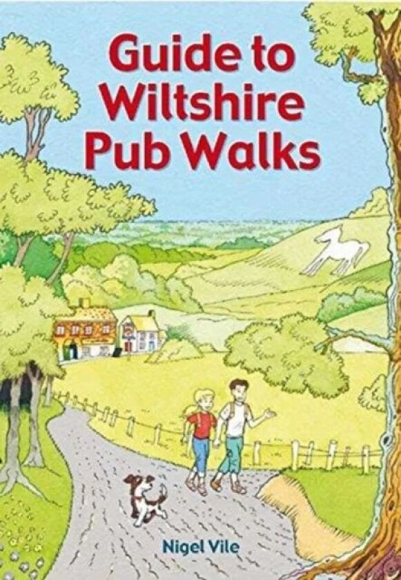 Guide To Wiltshire Pub Walks av Nigel Vile