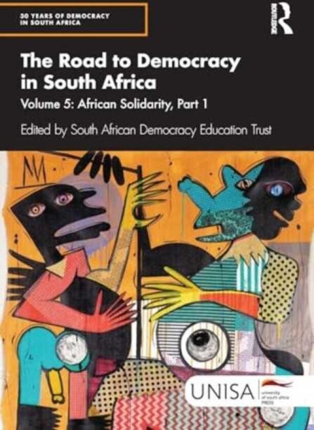The Road to Democracy in South Africa Volume 5: African Solidarity, Part 1