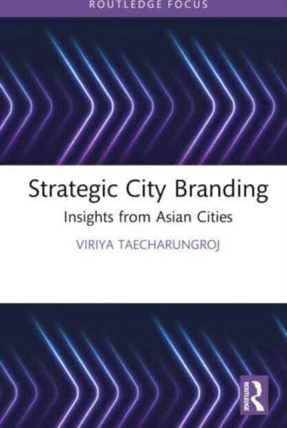 Strategic City Branding Insights from Asian Cities