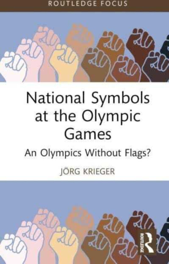 National Symbols at the Olympic Games  An Olympics Without Flags?