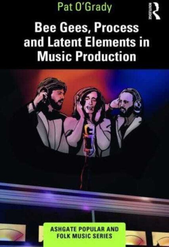 Bee Gees, Process and Latent Elements in Music Production