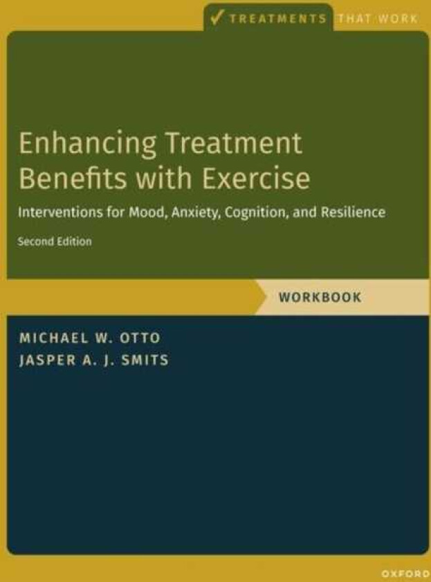 Enhancing Treatment Benefits with Exercise WB Component Interventions for Mood, Anxiety, Cognition, and Resilience