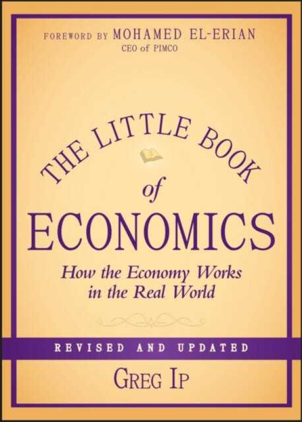 The Little Book of Economics How the Economy Works in the Real World