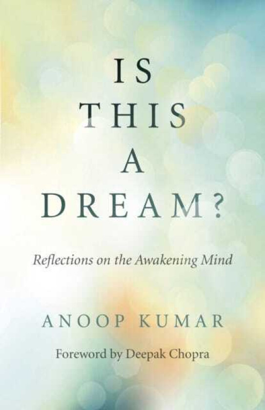 Is This a Dream? Reflections on the Awakening Mind