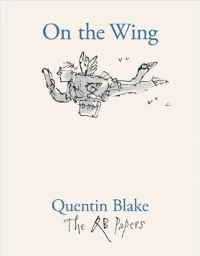 On the Wing av Quentin Blake