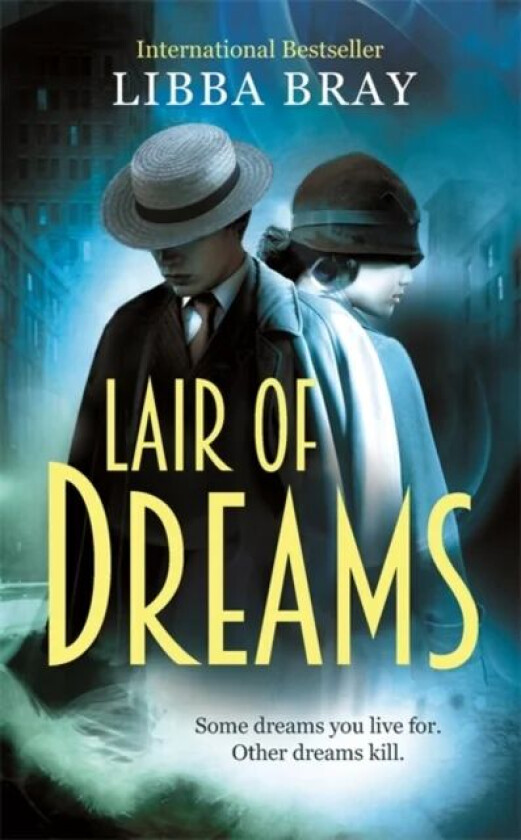 Lair of Dreams av Libba Bray