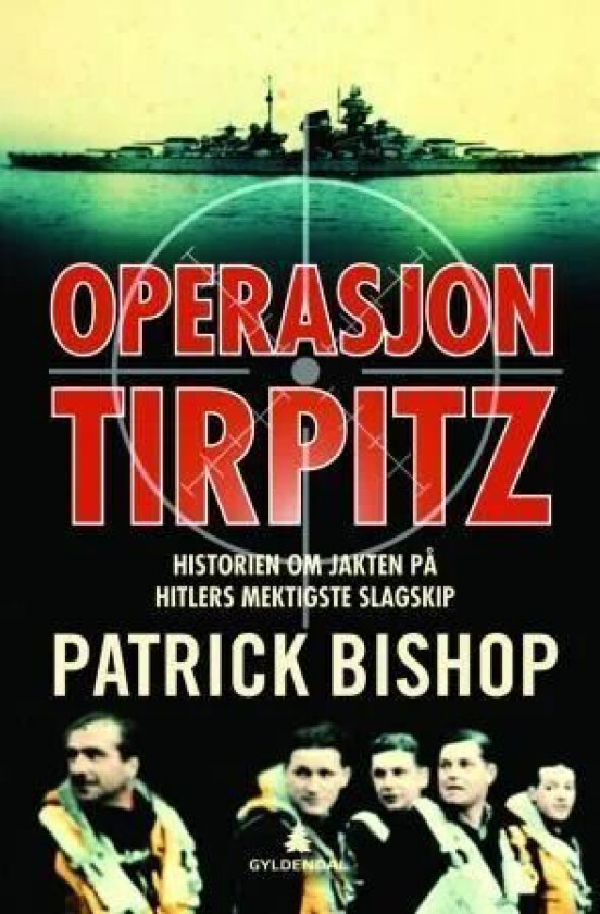 Operasjon Tirpitz av Patrick Bishop