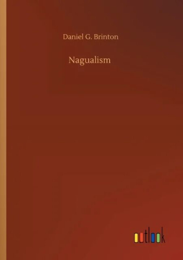 Nagualism av Daniel G Brinton