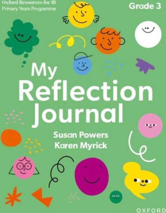 Oxford Resources for IB PYP: My Reflection Journal Grade 3