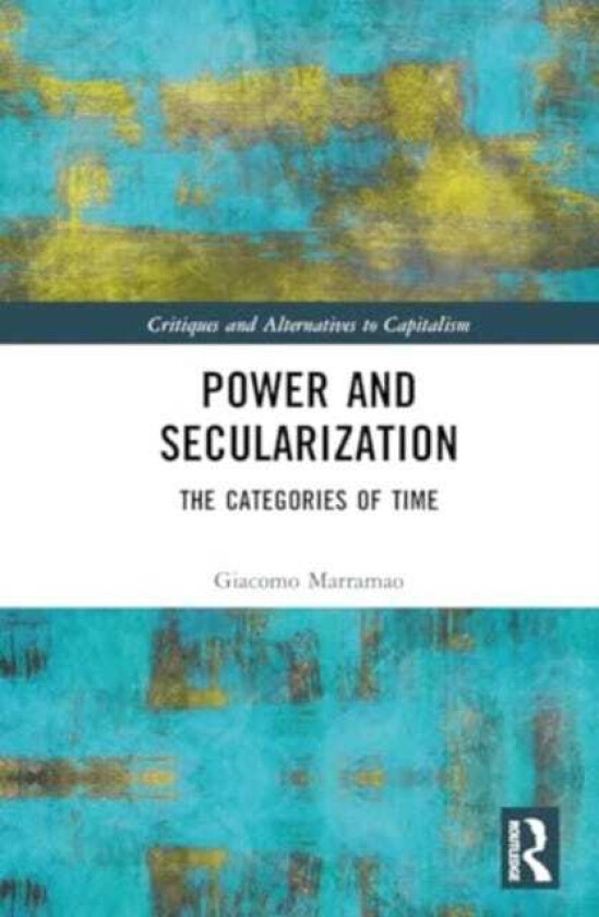 Power and Secularization  The Categories of Time