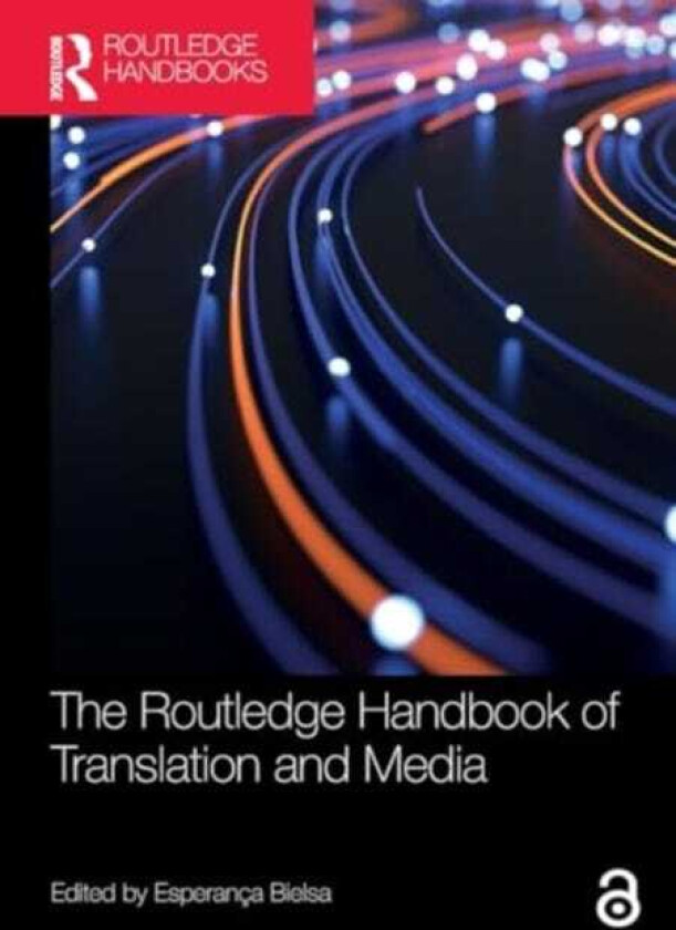 The Routledge Handbook of Translation and Media