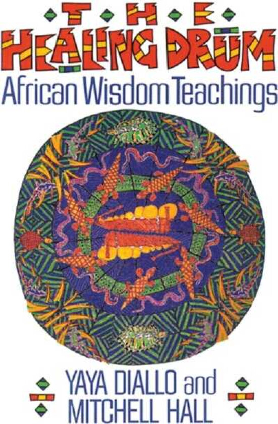 The Healing Drum African Wisdom Teachings