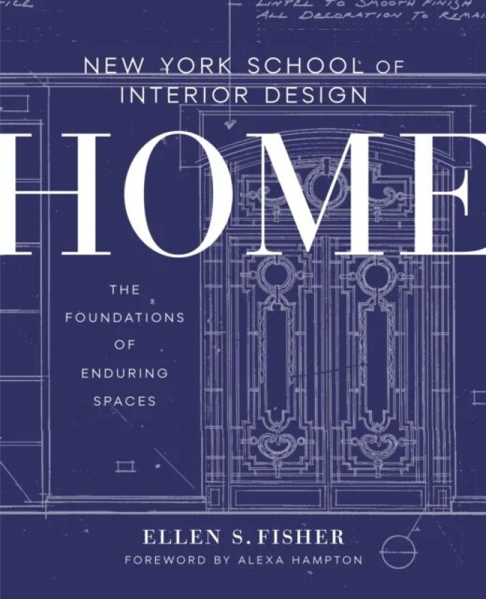 New York School of Interior Design: Home av Ellen S. Fisher, Jen Renzi
