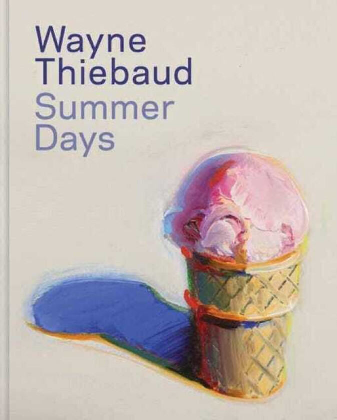 Wayne Thiebaud Summer Days