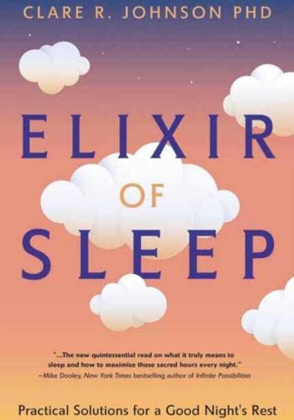 Elixir of Sleep Practical Solutions for a Good Night's Rest